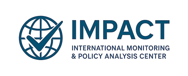 INTERNATIONAL MONITORING AND POLICY ANALYSIS CENTER (IMPACT)